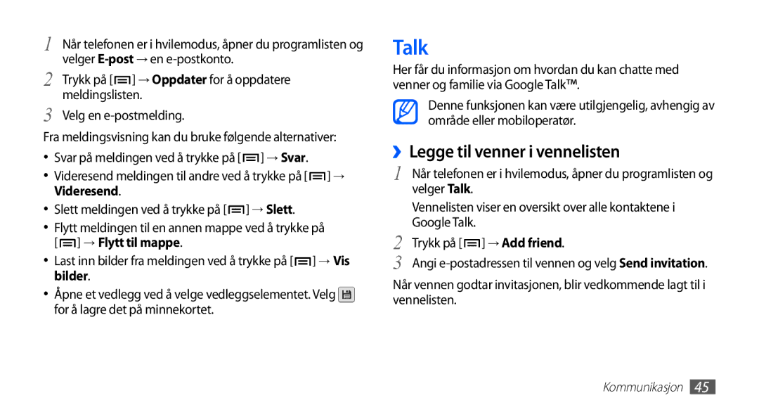 Samsung GT-S5660DSANEE manual ››Legge til venner i vennelisten, Velger Talk, Google Talk, Trykk på → Add friend 