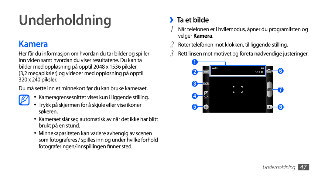 Samsung GT-S5660DSANEE, GT-S5660SWANEE manual Underholdning, Kamera, ››Ta et bilde, 320 x 240 piksler 