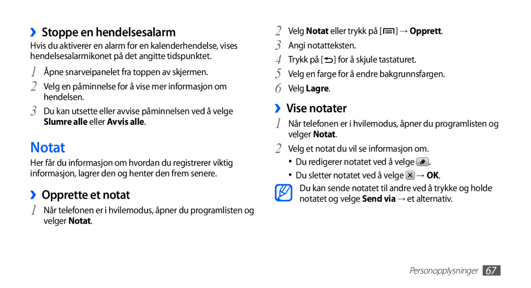 Samsung GT-S5660DSANEE, GT-S5660SWANEE manual Notat, ››Stoppe en hendelsesalarm, ››Opprette et notat, ››Vise notater 