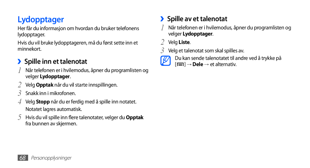 Samsung GT-S5660SWANEE, GT-S5660DSANEE manual ››Spille inn et talenotat, ››Spille av et talenotat, Velger Lydopptager 