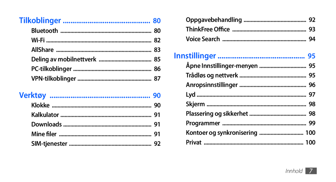 Samsung GT-S5660DSANEE, GT-S5660SWANEE manual Tilkoblinger 