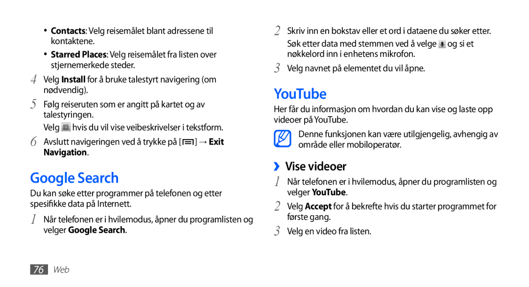 Samsung GT-S5660SWANEE, GT-S5660DSANEE manual Google Search, YouTube, ››Vise videoer, Navigation 