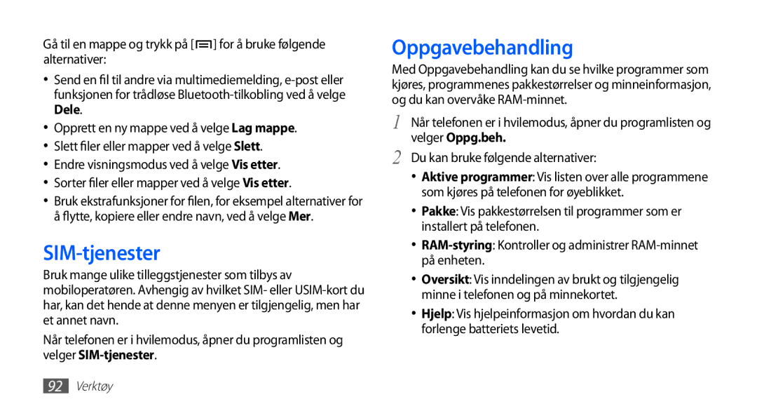 Samsung GT-S5660SWANEE manual SIM-tjenester, Oppgavebehandling, RAM-styring Kontroller og administrer RAM-minnet på enheten 