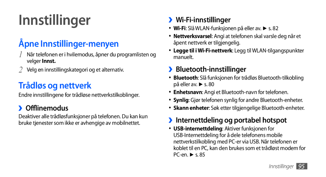 Samsung GT-S5660DSANEE, GT-S5660SWANEE manual Åpne Innstillinger-menyen, Trådløs og nettverk 