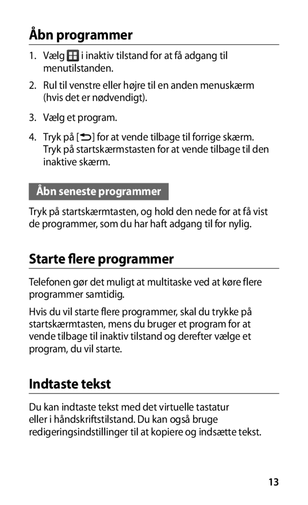 Samsung GT-S5660DSANEE, GT-S5660SWANEE Åbn programmer, Starte flere programmer, Indtaste tekst, Åbn seneste programmer 