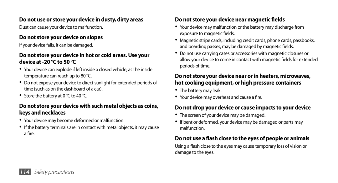 Samsung GT-S5670MNASER, GT-S5670HKADBT, GT-S5670HKACOS, GT-S5670PWACOS Do not use or store your device in dusty, dirty areas 