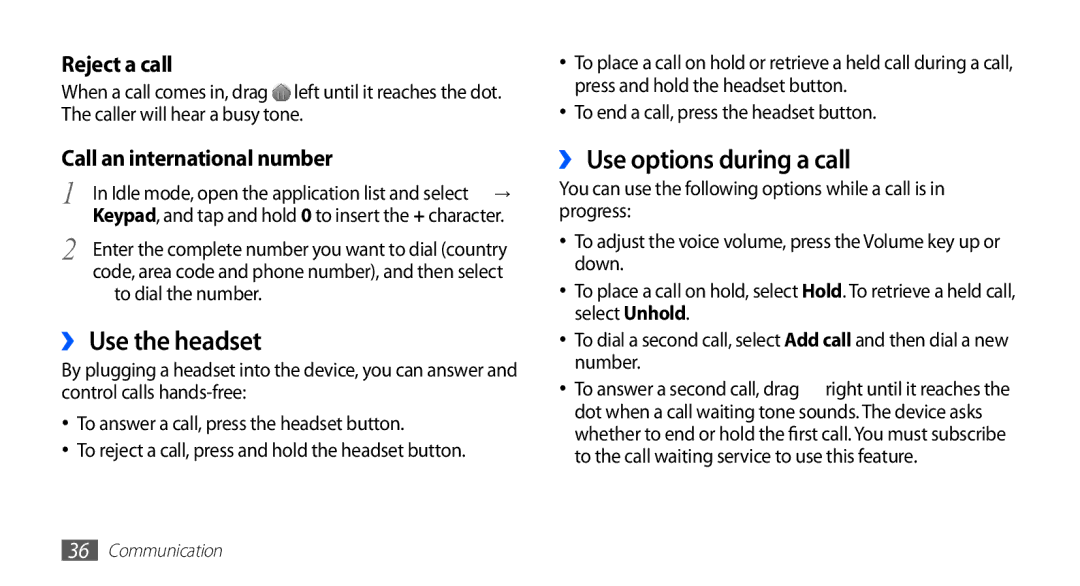 Samsung GT-S5670MNASER, GT-S5670HKADBT, GT-S5670HKACOS ›› Use the headset, ›› Use options during a call, To dial the number 