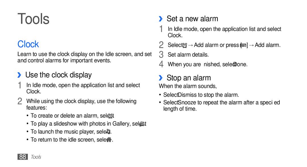 Samsung GT-S5670HKATHR, GT-S5670HKADBT manual Tools, Clock, ›› Use the clock display, ›› Set a new alarm, ›› Stop an alarm 