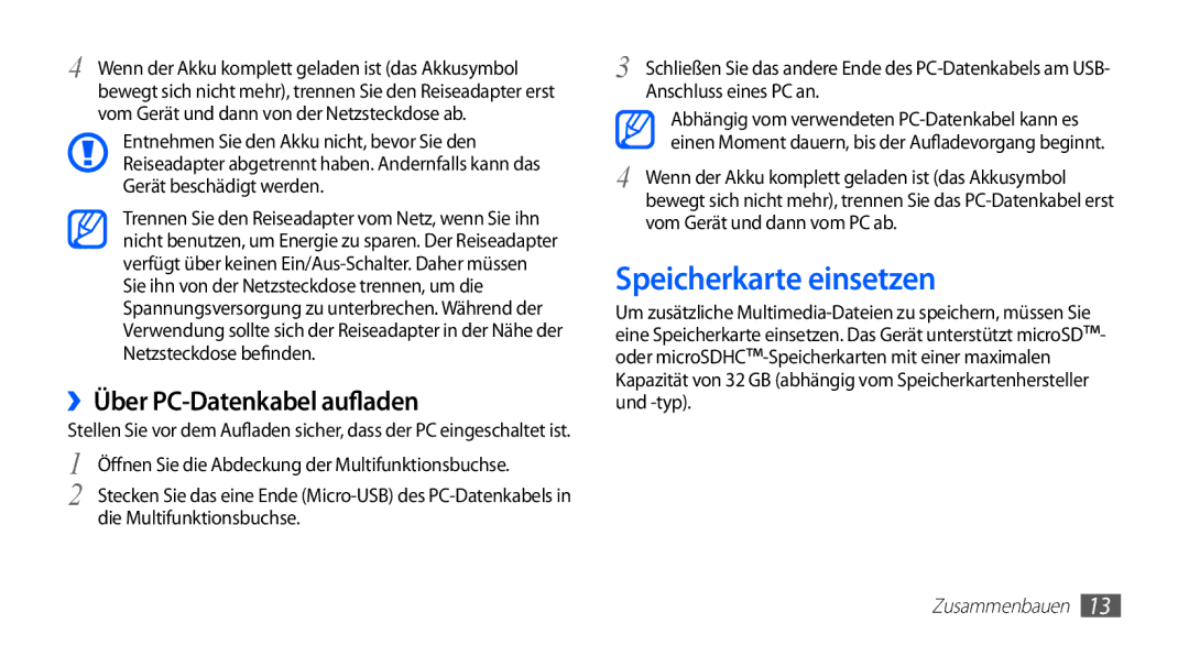 Samsung GT-S5670PWATUR, GT-S5670HKADBT Speicherkarte einsetzen, ››Über PC-Datenkabel aufladen, Die Multifunktionsbuchse 