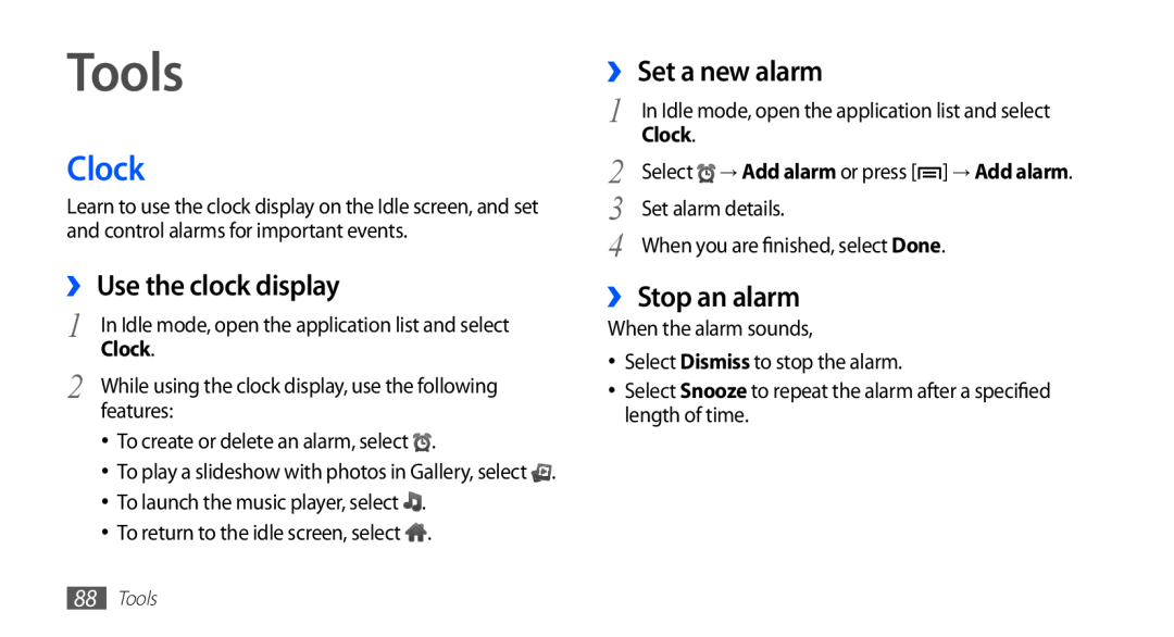 Samsung GT-S5670HKATHR, GT-S5670HKADBT manual Tools, Clock, ›› Use the clock display, ›› Set a new alarm, ›› Stop an alarm 