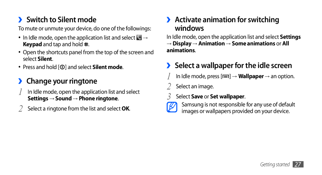 Samsung GT-S5670HKAXSS ›› Switch to Silent mode, ›› Change your ringtone, ›› Activate animation for switching Windows 