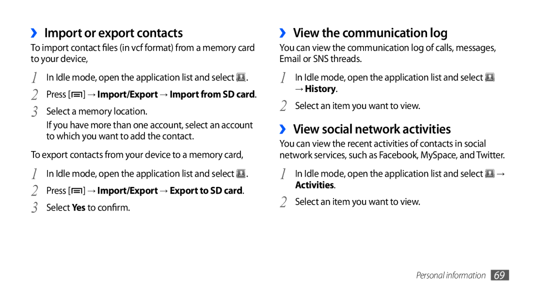 Samsung GT-S5670HKAXSS ›› Import or export contacts, ›› View the communication log, ›› View social network activities 