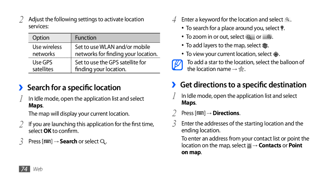 Samsung GT-S5670PWAAFR ›› Search for a specific location, ›› Get directions to a specific destination, Maps, → Directions 