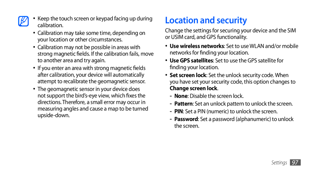 Samsung GT-S5670HKASKZ, GT-S5670HKAECT Location and security, Keep the touch screen or keypad facing up during calibration 