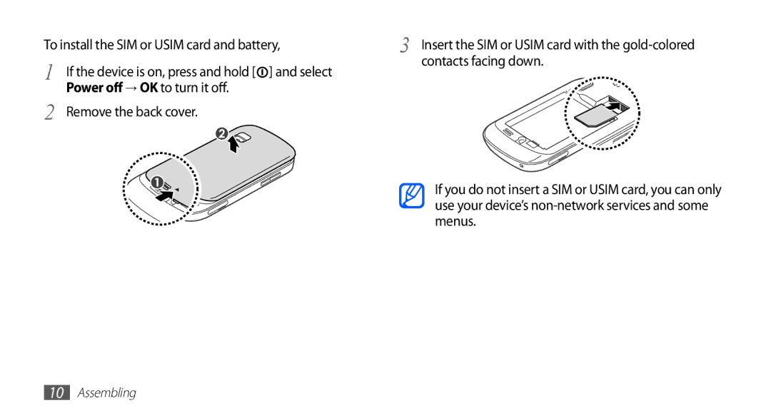 Samsung GT-S5670HKAXSG To install the SIM or Usim card and battery, Power off → OK to turn it off, Remove the back cover 