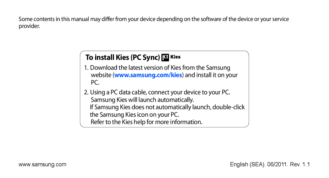 Samsung GT-S5670PWAKSA, GT-S5670HKAECT, GT-S5670HKATHR, GT-S5670PWATHR, GT-S5670HKAJED, GT-S5670HKAKSA To install Kies PC Sync 