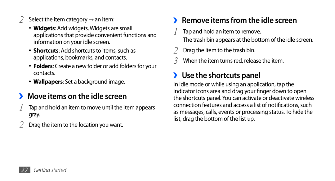 Samsung GT-S5670HKATHR ›› Move items on the idle screen, ›› Remove items from the idle screen, ›› Use the shortcuts panel 