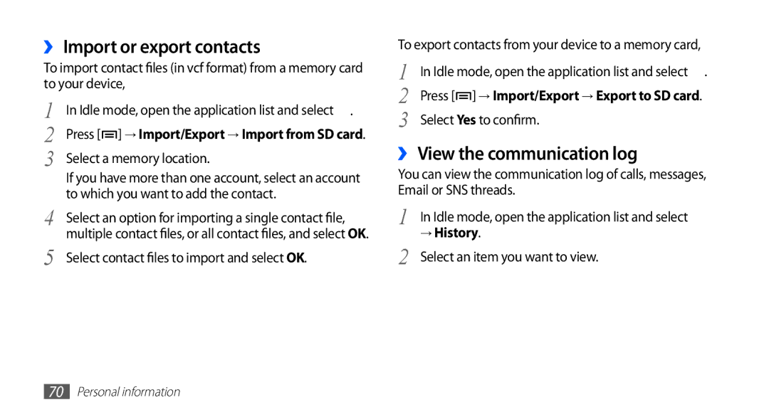 Samsung GT-S5670HKAEGY, GT-S5670HKAECT manual ›› Import or export contacts, ›› View the communication log, → History 