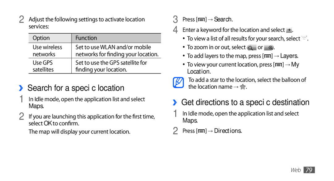 Samsung GT-S5670PWAJED ›› Search for a specific location, ›› Get directions to a specific destination, Maps, → Directions 