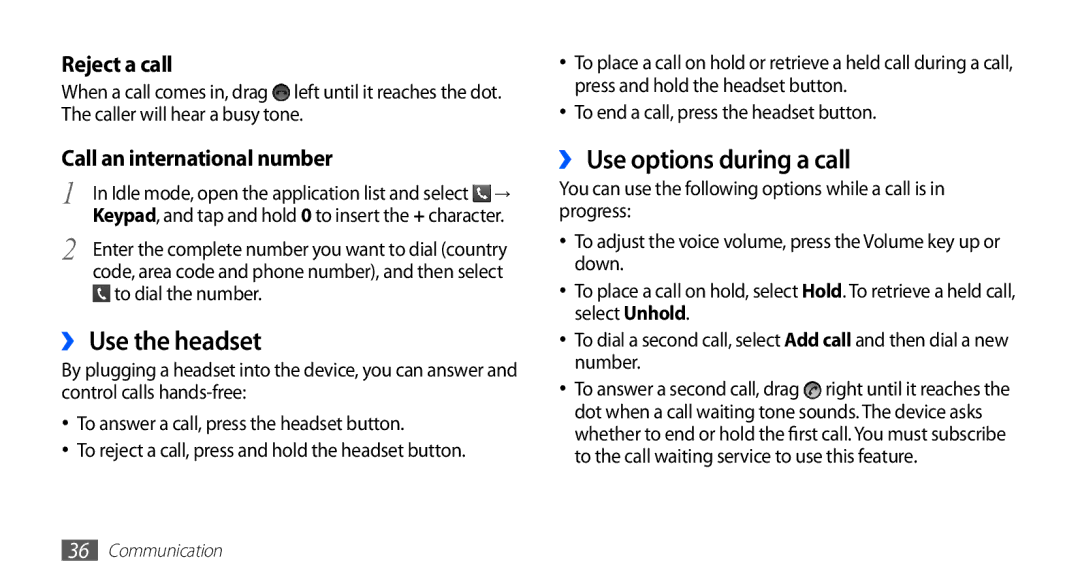 Samsung GT-S5670PWAABS, GT-S5670HKAECT, GT-S5670HKATHR ›› Use the headset, ›› Use options during a call, To dial the number 