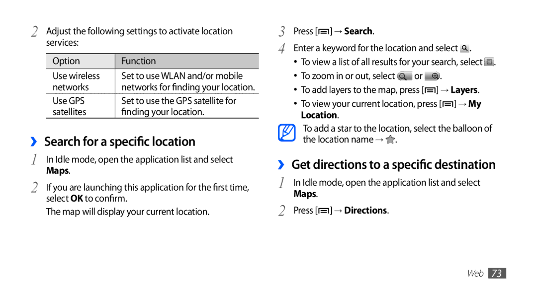 Samsung GT-S5670HKAXSG ›› Search for a specific location, ›› Get directions to a specific destination, Maps, → Directions 