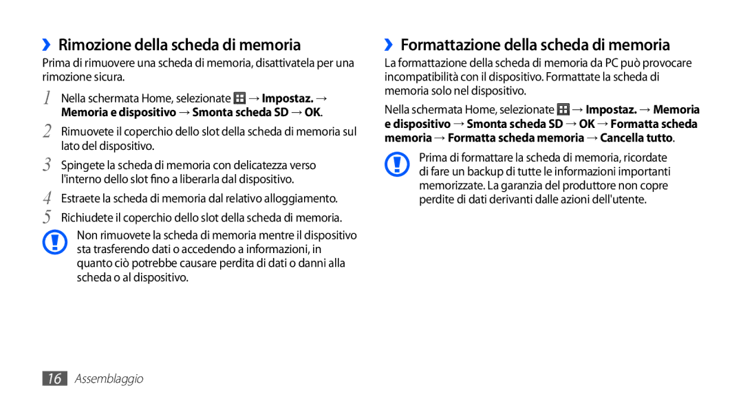 Samsung GT-S5670HKAITV ››Rimozione della scheda di memoria, ››Formattazione della scheda di memoria, Lato del dispositivo 