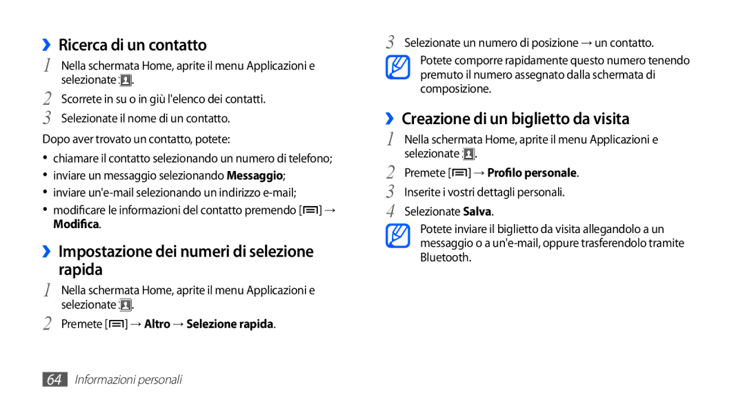 Samsung GT-S5670HKAITV, GT-S5670HKAHUI manual ››Ricerca di un contatto, ››Impostazione dei numeri di selezione rapida 