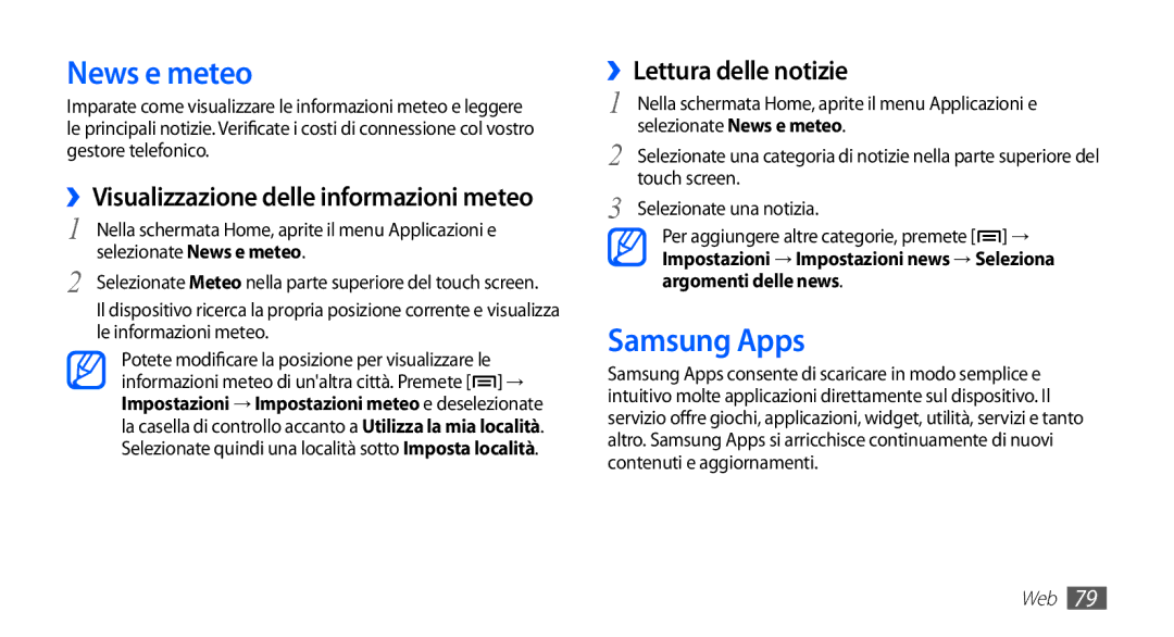 Samsung GT-S5670HKAHUI News e meteo, Samsung Apps, ››Visualizzazione delle informazioni meteo, ››Lettura delle notizie 