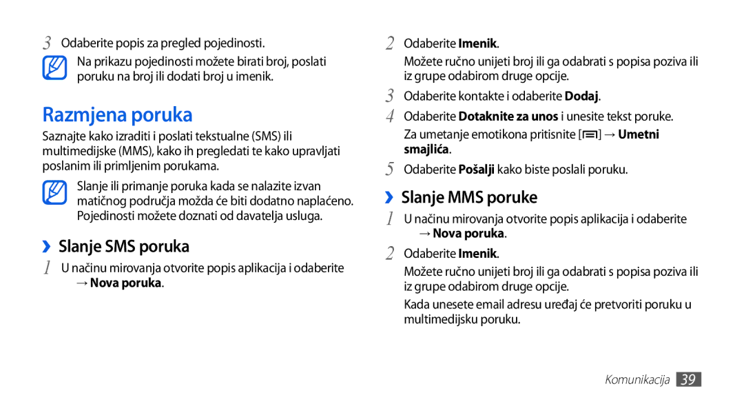 Samsung GT-S5670HKATEM, GT-S5670PWATWO Razmjena poruka, ››Slanje SMS poruka, ››Slanje MMS poruke, → Nova poruka, Smajlića 