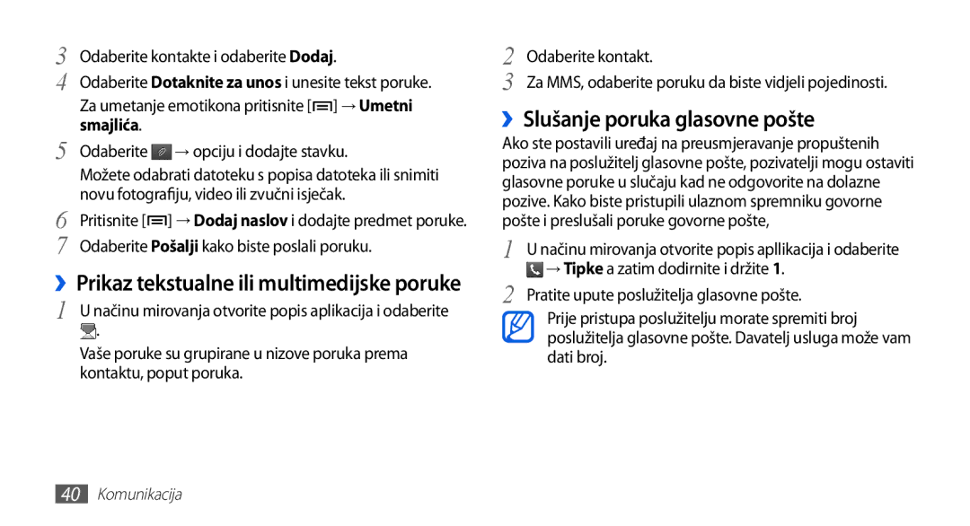 Samsung GT-S5670PWATWO, GT-S5670HKAVIP manual ››Slušanje poruka glasovne pošte, ››Prikaz tekstualne ili multimedijske poruke 