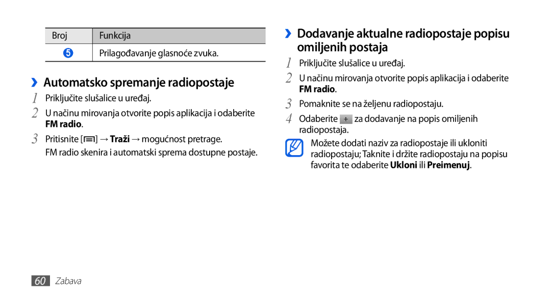 Samsung GT-S5670PWATWO, GT-S5670HKAVIP, GT-S5670HKATWO, GT-S5670HKATEM manual ››Automatsko spremanje radiopostaje, FM radio 