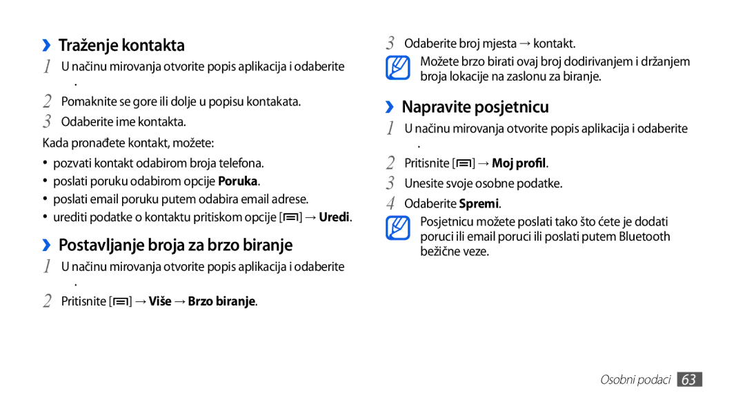 Samsung GT-S5670HKATEM, GT-S5670PWATWO ››Traženje kontakta, ››Postavljanje broja za brzo biranje, ››Napravite posjetnicu 