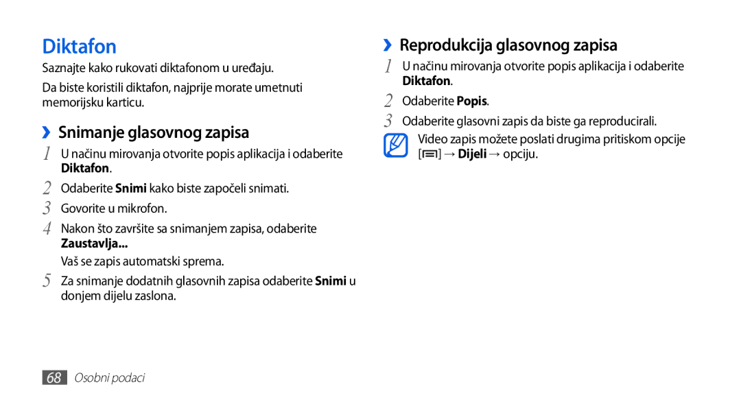 Samsung GT-S5670PWATWO, GT-S5670HKAVIP Diktafon, ››Snimanje glasovnog zapisa, ››Reprodukcija glasovnog zapisa, Zaustavlja 