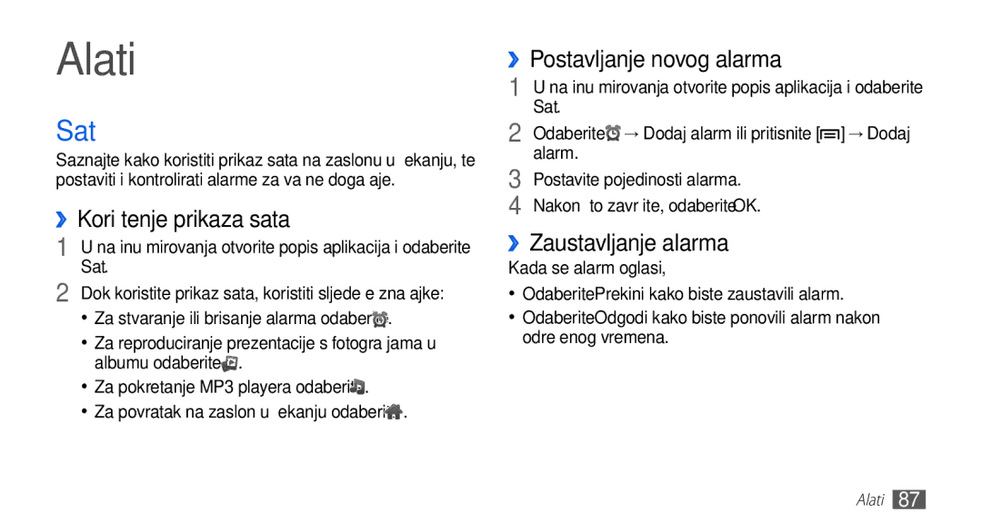 Samsung GT-S5670HKATEM manual Alati, Sat, ››Korištenje prikaza sata, ››Postavljanje novog alarma, ››Zaustavljanje alarma 