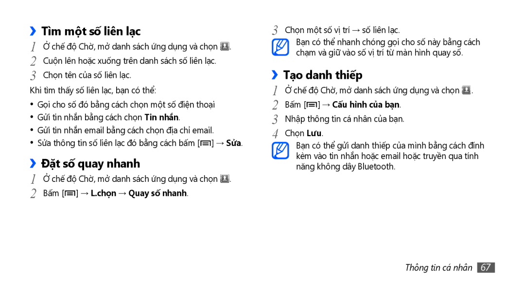 Samsung GT-S5670PWAXEV manual Tìm một số liên lạc, Đặt số quay nhanh, Tạo danh thiếp, Bấm → L.chọn → Quay số nhanh 