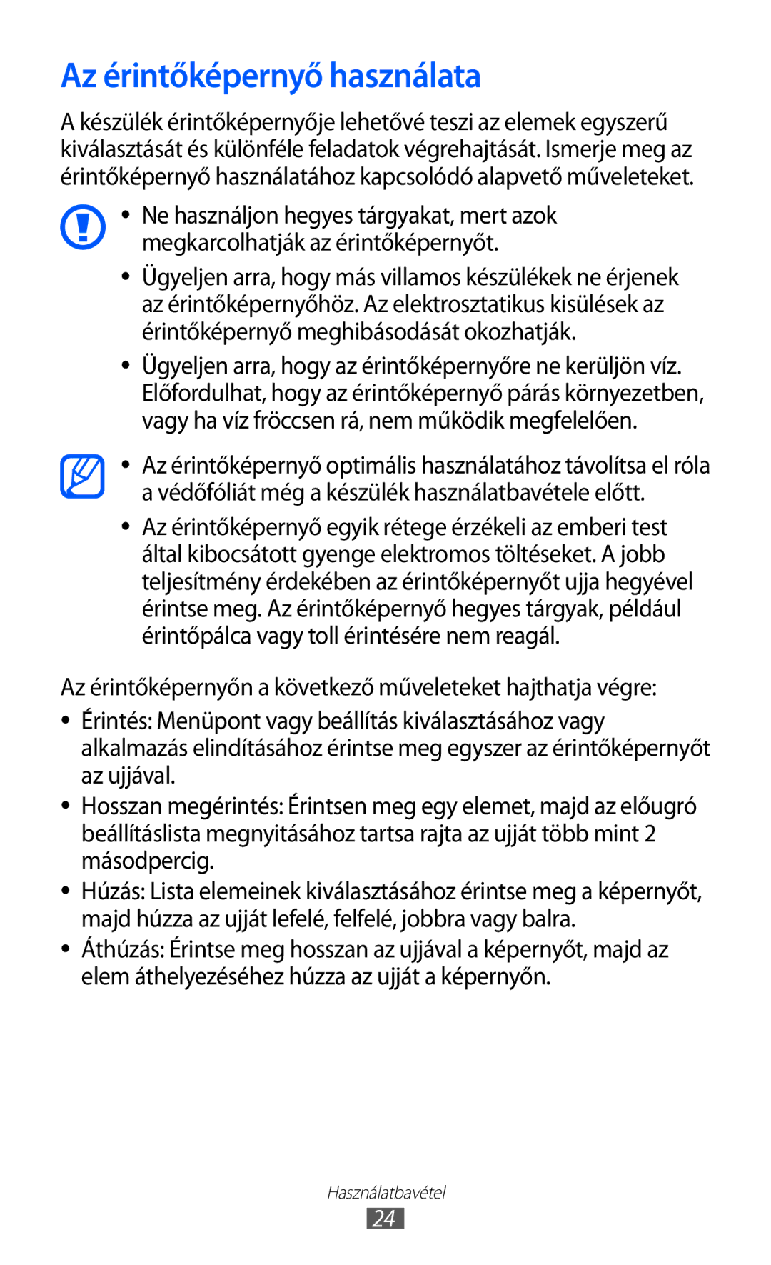 Samsung GT-S5690KOABGL, GT-S5690KOADBT, GT-S5690TAADBT, GT-S5690KOADTM, GT-S5690KOAATO manual Az érintőképernyő használata 