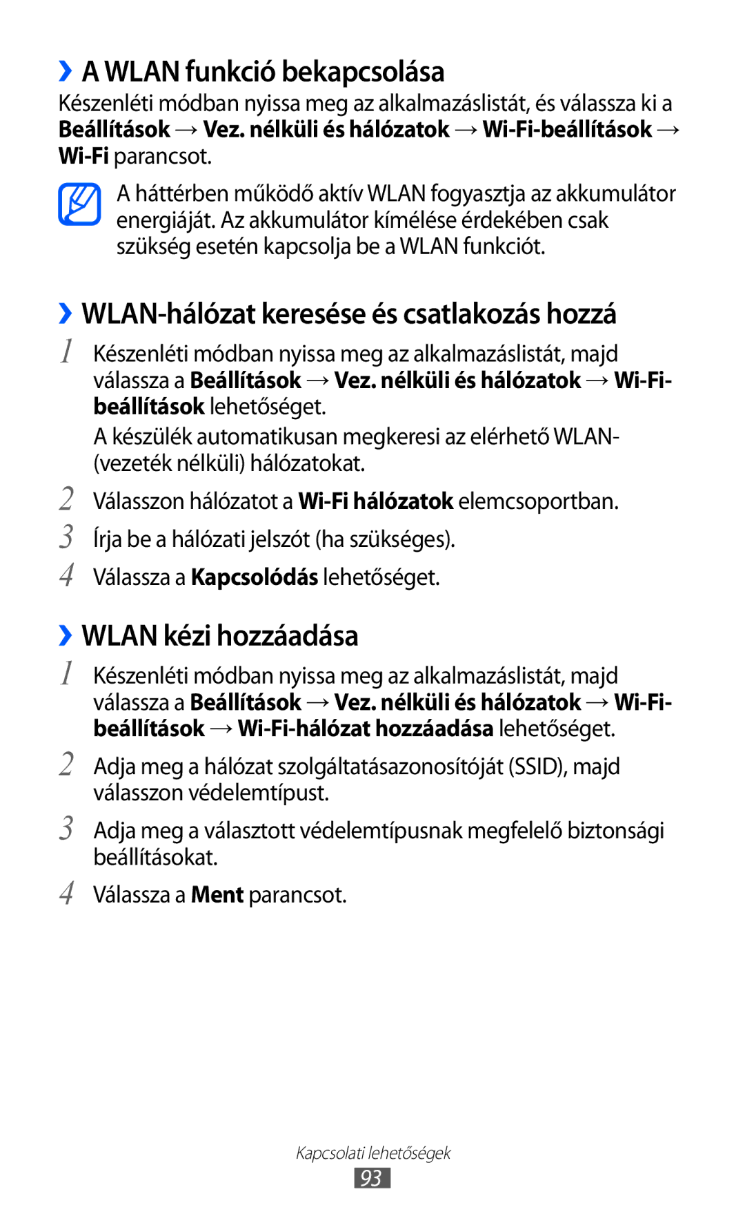 Samsung GT-S5690KOAMOB manual ››A Wlan funkció bekapcsolása, ››WLAN kézi hozzáadása, Válassza a Kapcsolódás lehetőséget 