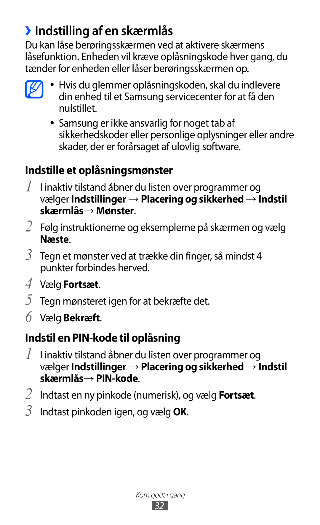 Samsung GT-S5690TAANEE ››Indstilling af en skærmlås, Vælg Fortsæt, Tegn mønsteret igen for at bekræfte det, Vælg Bekræft 