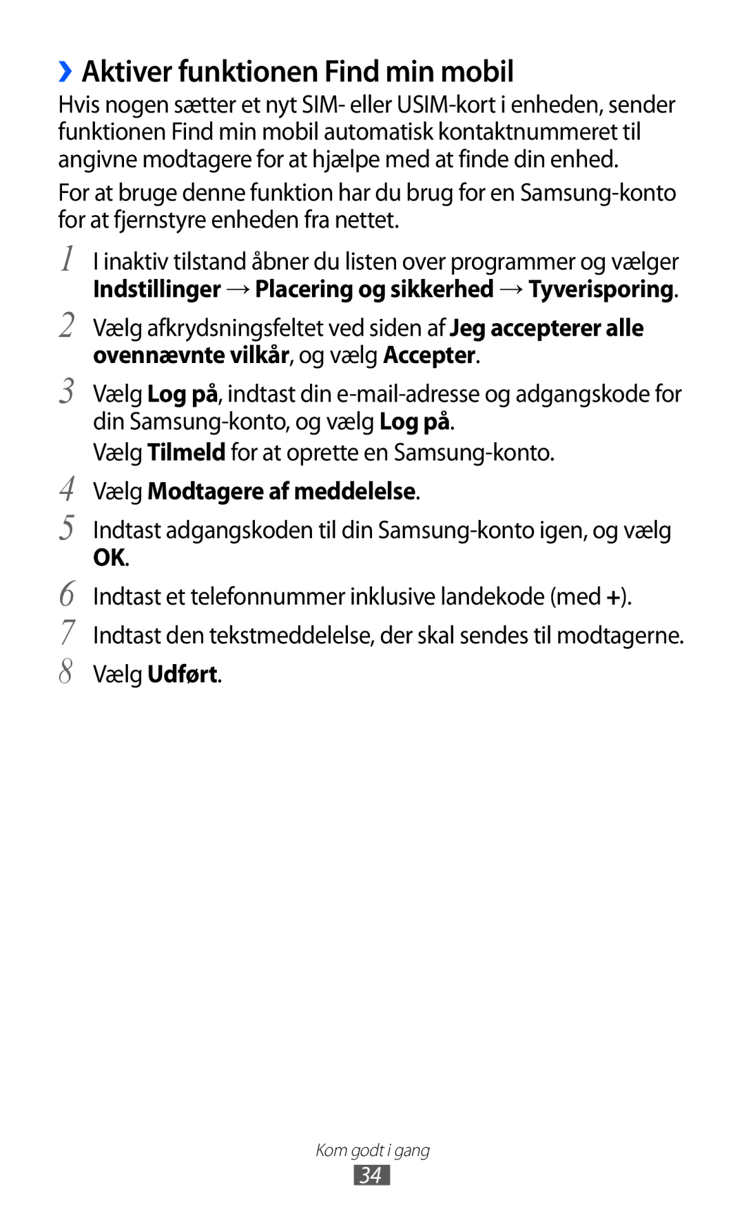 Samsung GT-S5690TAANEE manual ››Aktiver funktionen Find min mobil, Indtast adgangskoden til din Samsung-konto igen, og vælg 