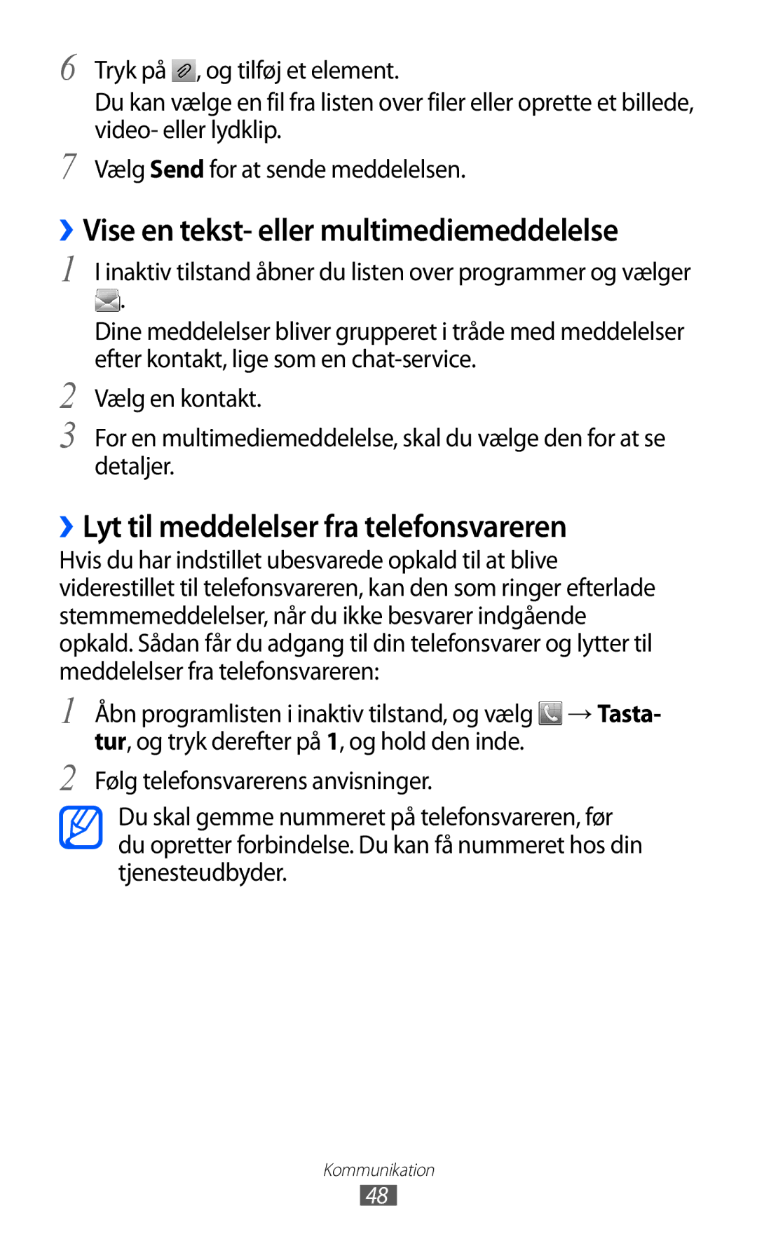 Samsung GT-S5690TAANEE manual ››Vise en tekst- eller multimediemeddelelse, ››Lyt til meddelelser fra telefonsvareren 