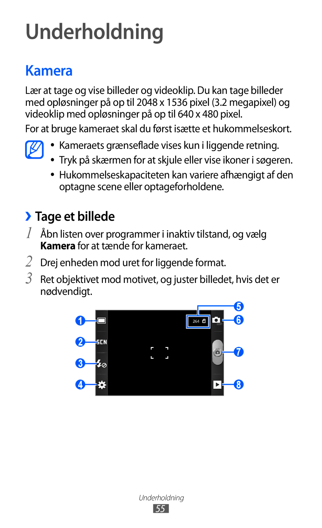 Samsung GT-S5690KOANEE, GT-S5690TAANEE manual Underholdning, Kamera, ››Tage et billede 