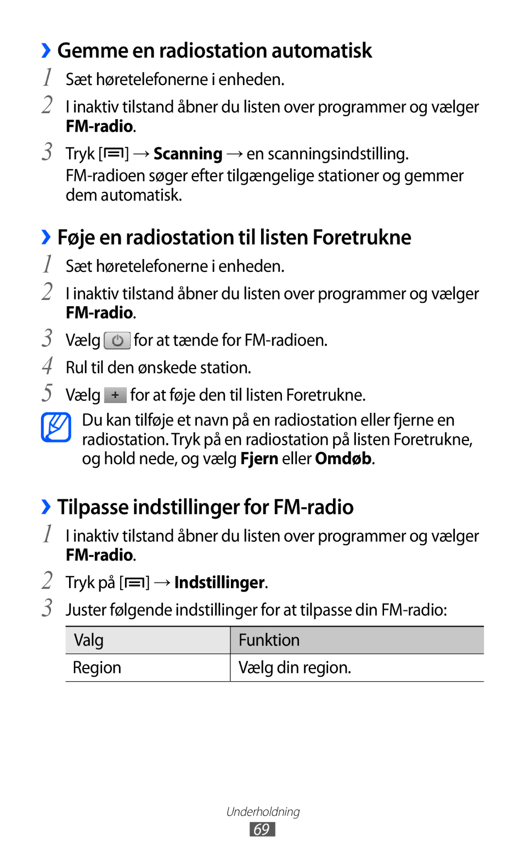 Samsung GT-S5690KOANEE, GT-S5690TAANEE ››Gemme en radiostation automatisk, ››Føje en radiostation til listen Foretrukne 