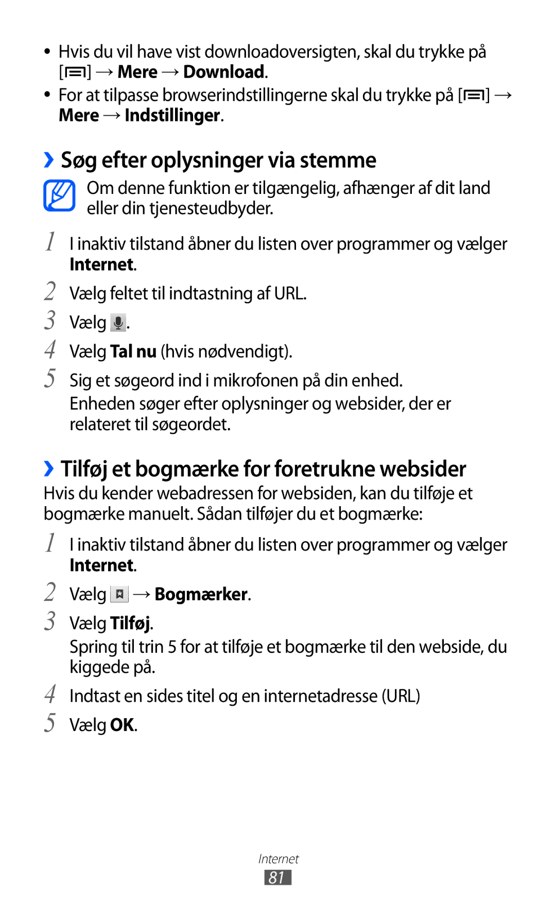 Samsung GT-S5690KOANEE, GT-S5690TAANEE ››Søg efter oplysninger via stemme, Mere → Indstillinger, Internet Vælg → Bogmærker 