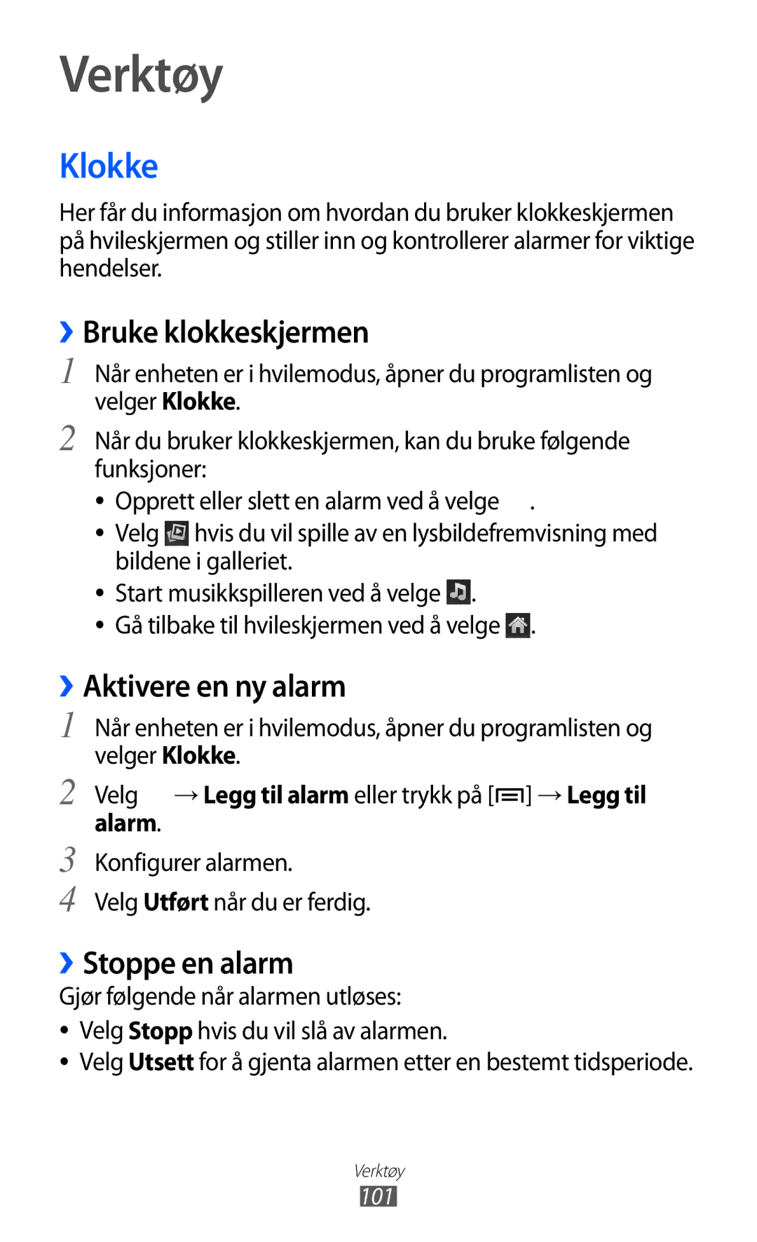 Samsung GT-S5690TAANEE, GT-S5690KOANEE manual Verktøy, Klokke, ››Bruke klokkeskjermen, ››Aktivere en ny alarm 