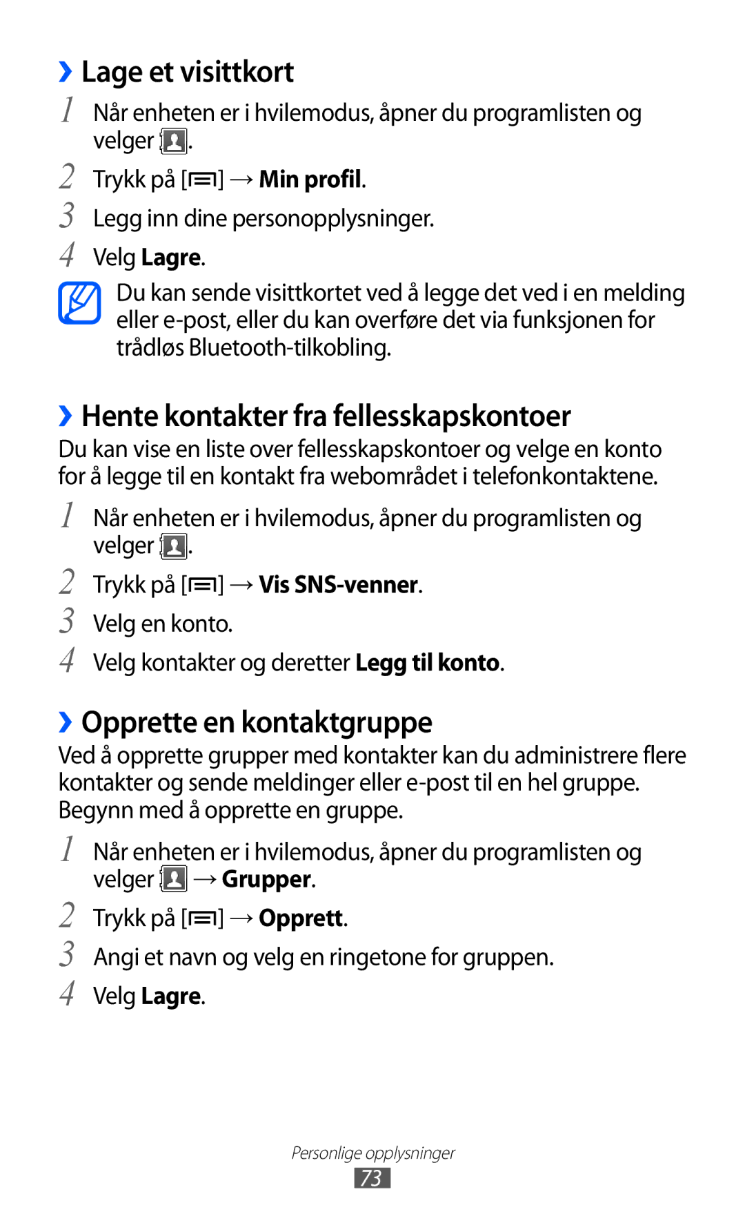 Samsung GT-S5690TAANEE manual ››Lage et visittkort, ››Hente kontakter fra fellesskapskontoer, ››Opprette en kontaktgruppe 