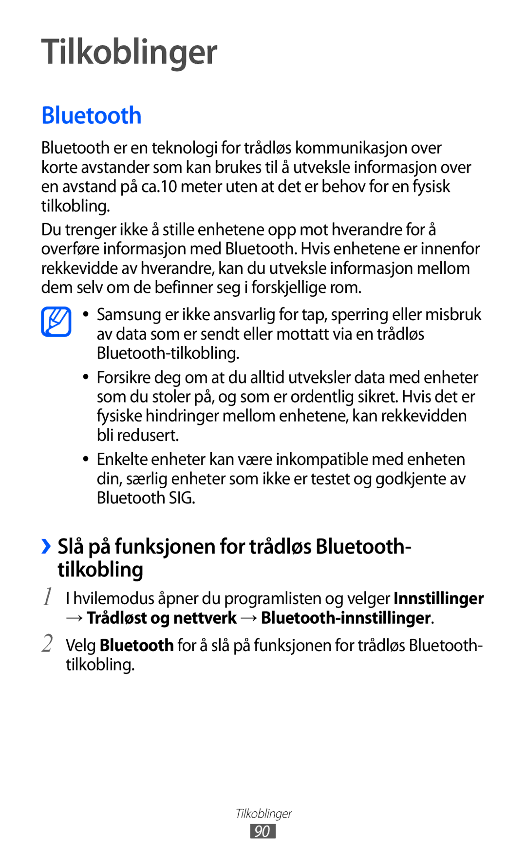 Samsung GT-S5690KOANEE, GT-S5690TAANEE manual Tilkoblinger, ››Slå på funksjonen for trådløs Bluetooth- tilkobling 