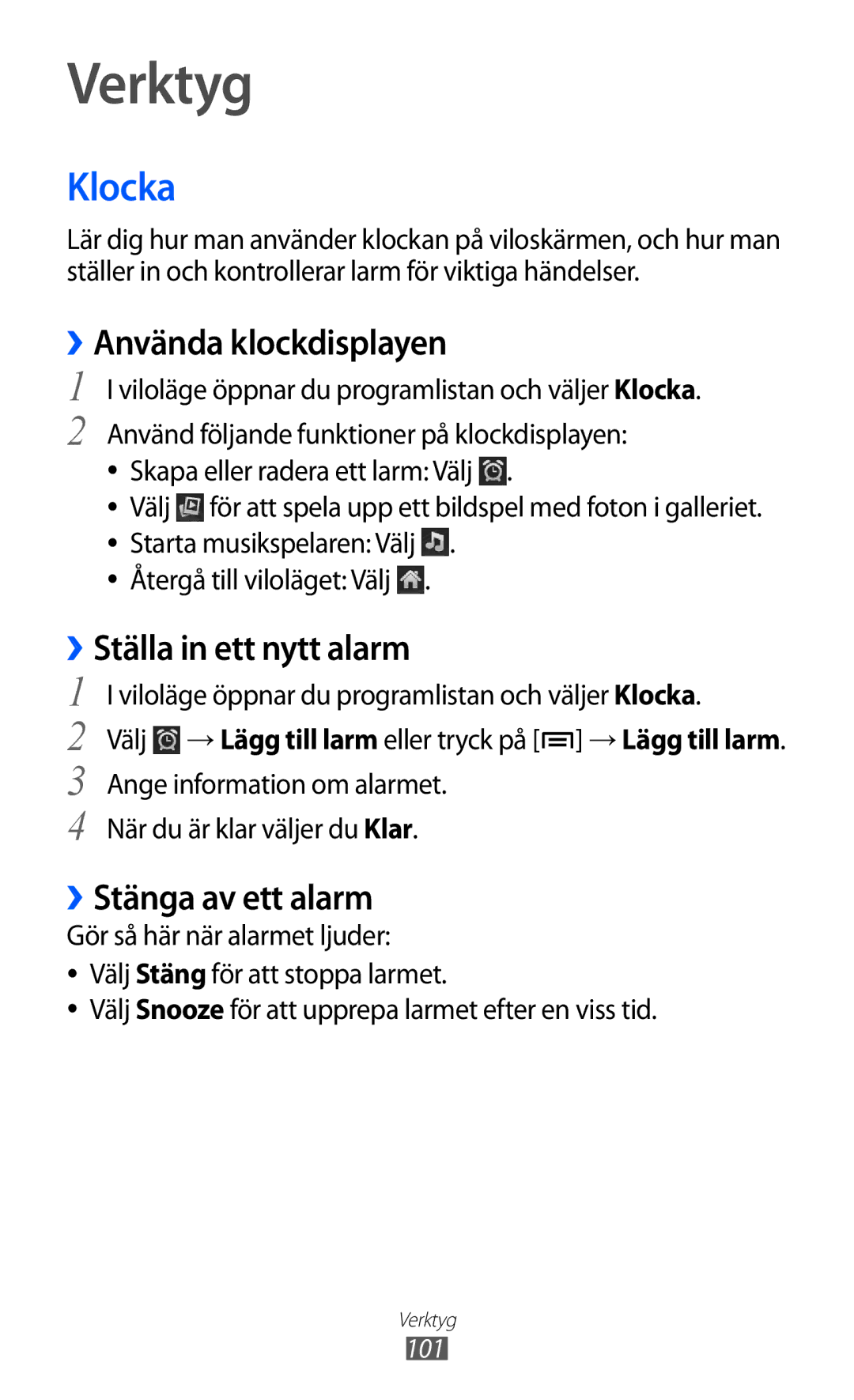 Samsung GT-S5690TAANEE manual Verktyg, Klocka, ››Använda klockdisplayen, ››Ställa in ett nytt alarm, ››Stänga av ett alarm 