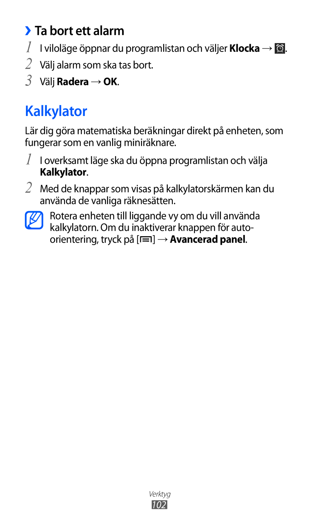 Samsung GT-S5690KOANEE, GT-S5690TAANEE manual Kalkylator, ››Ta bort ett alarm, Välj Radera → OK 