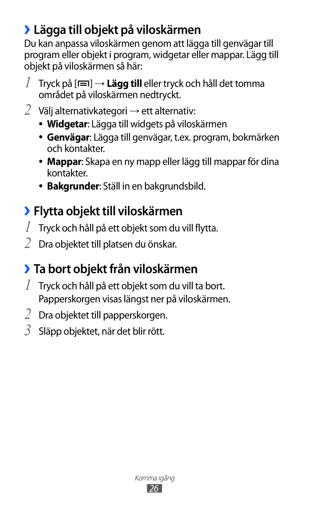 Samsung GT-S5690KOANEE, GT-S5690TAANEE manual ››Lägga till objekt på viloskärmen, ››Flytta objekt till viloskärmen 