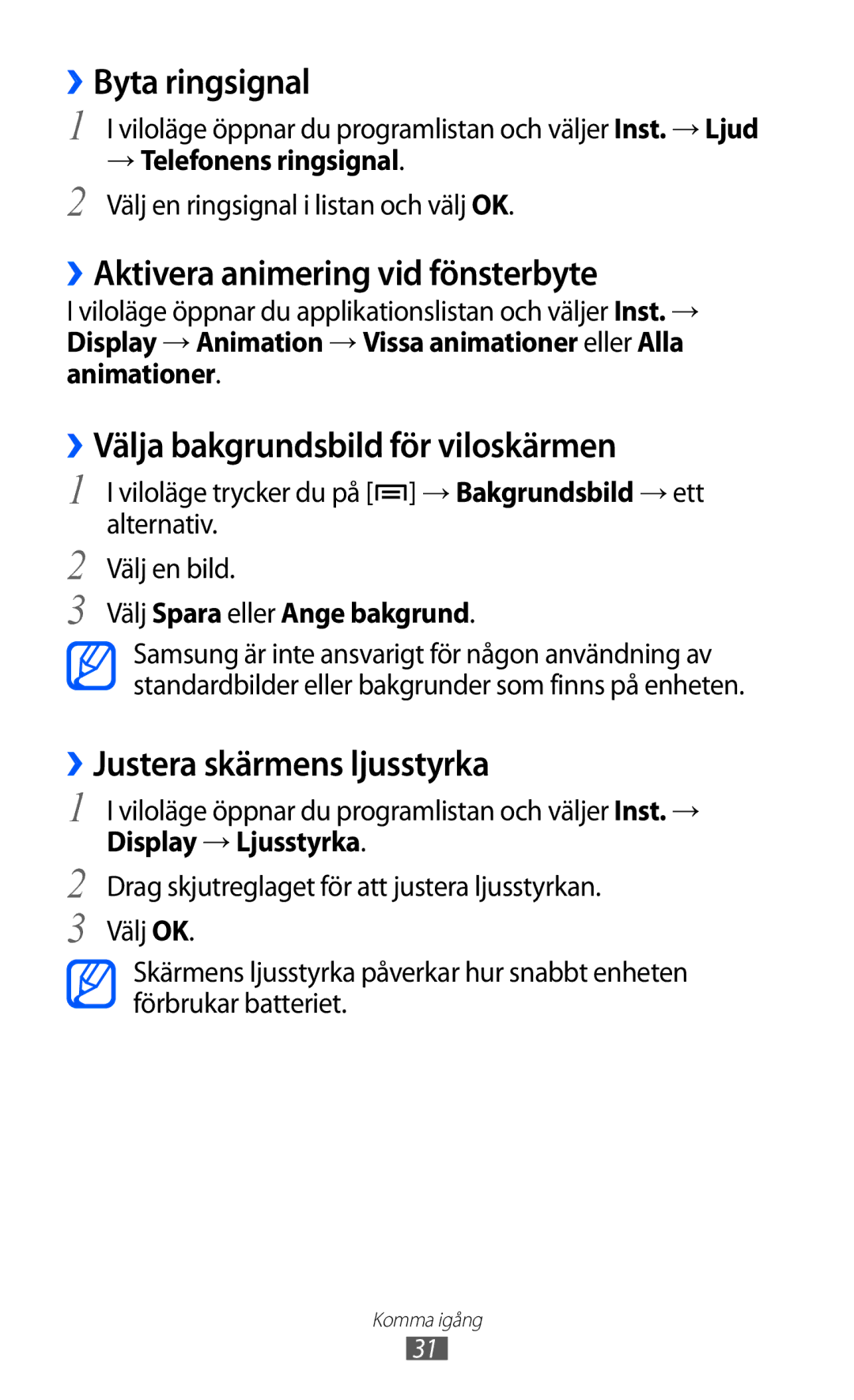 Samsung GT-S5690TAANEE ››Byta ringsignal, ››Aktivera animering vid fönsterbyte, ››Välja bakgrundsbild för viloskärmen 